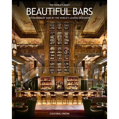 World’s Most Beautiful Bars Extraordinary Bars by the World’s Leading Designers 世界上*美的酒吧:世界*设计师打造的非