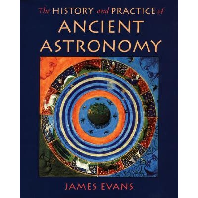 The History and Practice of Ancient Astronomy 古代天文学的历史与实践 9780195095395