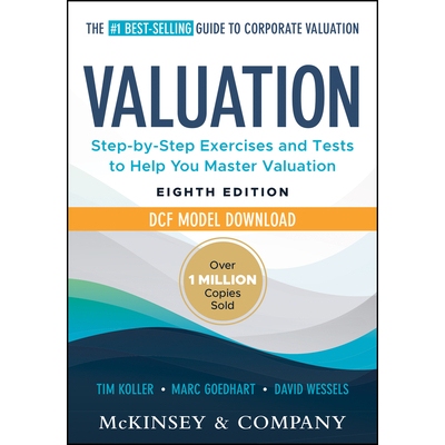 Valuation Measuring and Managing the Value of Companies, 8e DCF Model Download 估值+DCF 模型下载：衡量与管理公司的价值