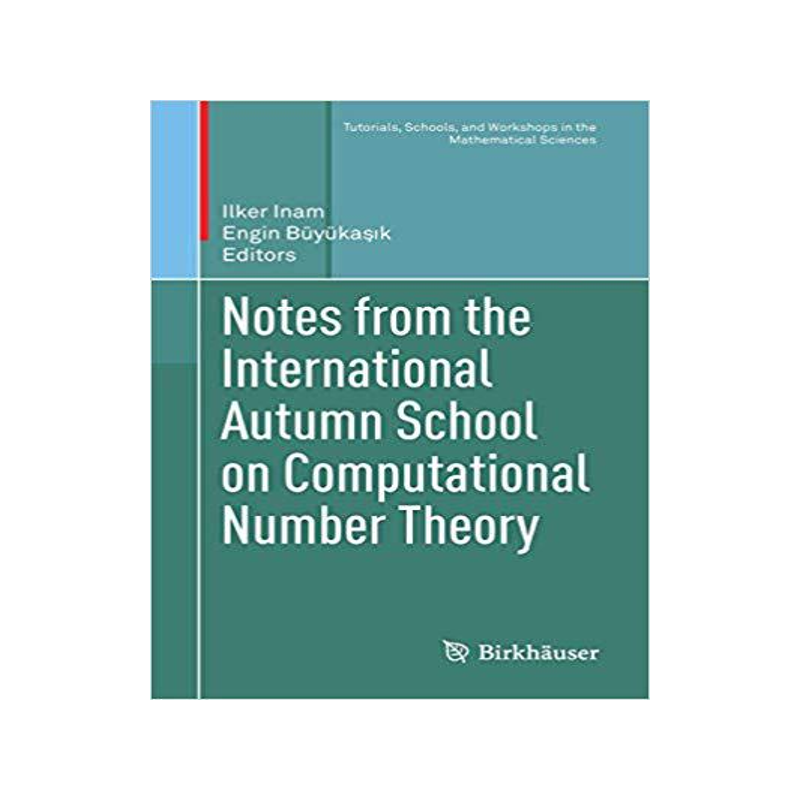 预订 Notes from the International Autumn School on Computational Number Theory