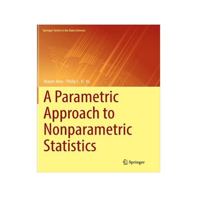 预订 A Parametric Approach to Nonparametric Statistics