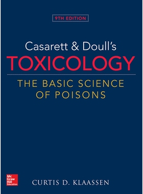 Casarett & Doull’s Toxicology: The Basic Science of Poisons, Ninth Edition 卡萨雷特与杜尔毒理学：毒物基础科学（第9版）