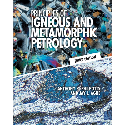 Principles of Igneous and Metamorphic Petrology 火成岩与变质岩石学原理 9781108492881