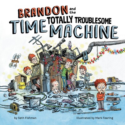 预订 布兰登和麻烦不断的时间机器 儿童科幻读物 时间旅行 英文 Brandon and the Totally Troublesome Time Machine:97805936622