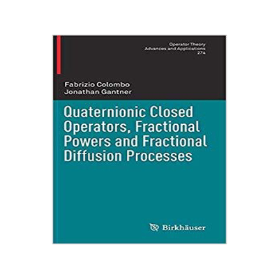预订 Quaternionic Closed Operators, Fractional Powers and Fractional Diffusion Processes