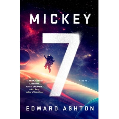 米奇7号 Mickey7 米奇17 奉俊昊电影原著 罗伯特帕丁森主演 精装英文原版科幻小说 Edward Ashton