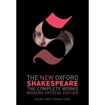 The New Oxford Shakespeare: Modern Critical Edition The Complete Works 新牛津莎士比亚:现代批判版:全集 9780199591152