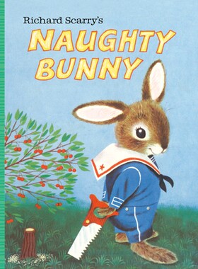 预订 理查德·斯凯瑞的顽皮兔子 英文 动物故事 兔子故事 兔子绘本  Richard Scarry's Naughty Bunny