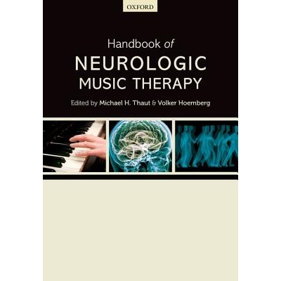 Handbook of Neurologic Music Therapy 神经音乐疗法手册 9780198792611