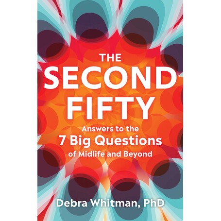 Answers to the 7 Big Questions of Midlif