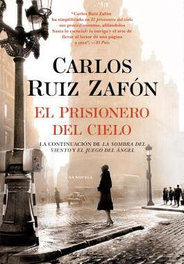 西班牙语原版 萨丰：天空的囚徒 “遗忘书之墓”系列 El Prisionero del Cielo 《风之影》作者 Carlos Ruiz Zafón