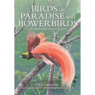 Birds of Paradise and Bowerbirds An Identification Guide 天堂鸟和园丁鸟：鉴定指南 9780691202143