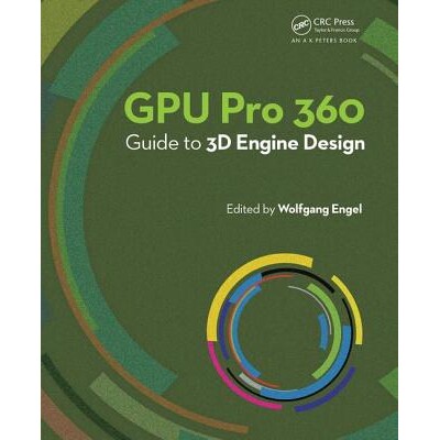 GPU Pro 360 Guide to 3D Engine Design GPU Pro 360 3D引擎设计指南 9780815390756