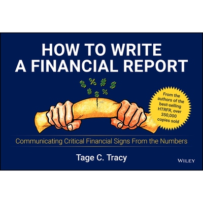 How to Write a Financial Report Communicating Critical Financial Signs From the Numbers 如何撰写财务报告：从数字中传达