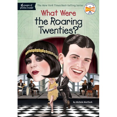 预订 咆哮的二十年代是什么? 美国历史 美国20世纪 英文 Who HQ What Was? 历史与文明 儿童都 What Were the Roaring Twenties?: