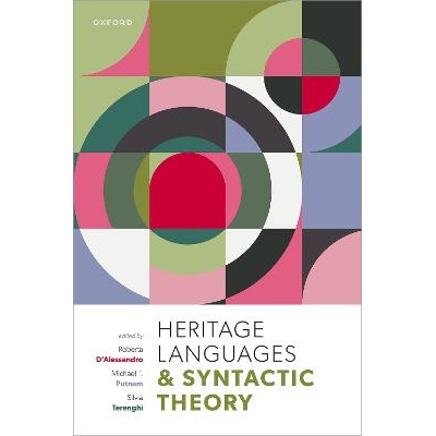 Heritage Languages and Syntactic Theory 传统语言和句法理论 9780198876182