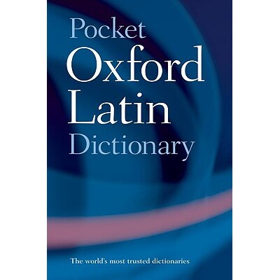 Pocket Oxford Latin Dictionary 牛津袖珍拉丁语词典 9780198610052