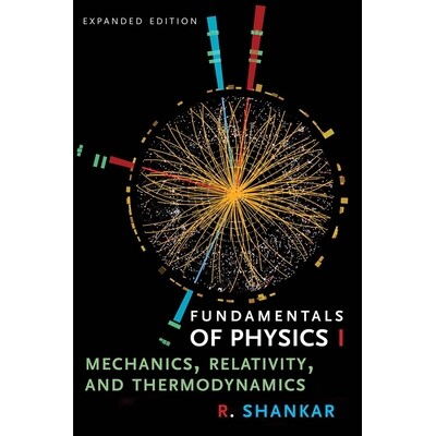 Fundamentals of Physics I Mechanics, Relativity, and Thermodynamics, Expanded Edition 物理学基础I:力学,相对论和热力学