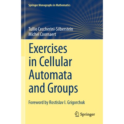 Exercises in Cellular Automata and Groups 元胞自动机与群的练习 9783031103933