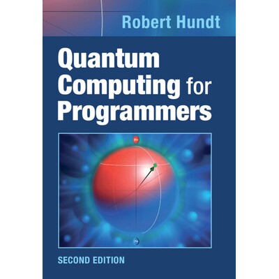 Quantum Computing for Programmers 面向程序员的量子计算 9781009548533