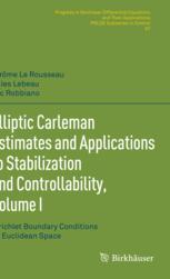 预订 Elliptic Carleman Estimates and Applications to Stabilization and Controllability, Volume I