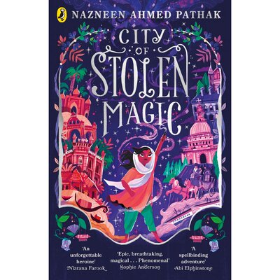 失窃魔法之城 Nazneen Ahmed Pathak 英文原版 儿童章节书 City of Stolen Magic
