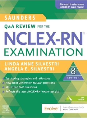 Saunders Q & A Review for the Nclex-Rn(r) Examination 针对注册护士执照考试的问与答 9780323672849