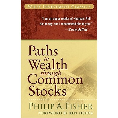 Paths to Wealth Through Common Stocks 投资股票致富之道 9780470139493