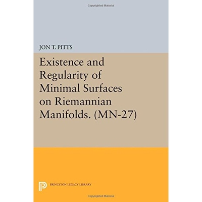 Existence and Regularity of Minimal Surfaces on Riemannian Manifolds 黎曼流形极小曲面的存在性与正则性 9780691615004