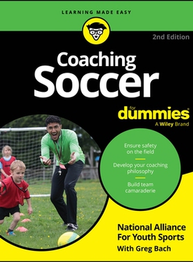 Coaching Soccer For Dummies, Second Edition 足球教练达人迷 第2版 9781394370252