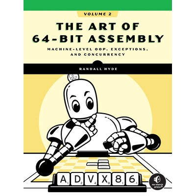 预订 64 位汇编的艺术,第 2 卷 计算机 编程语言 汇编语言 英文 The Art of 64-Bit Assembly, Volume 2