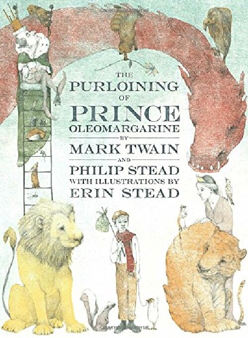 预订 The Purloining Of Prince Oleomargarine 英文原版 马克吐温MarkTwain麦淇淋王子失窃案凯迪克奖得主插图美国*2017年度好书