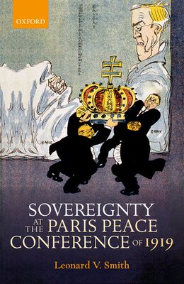 预订 英文原版 1919年巴黎和会主权问题 Sovereignty at the Paris Peace Conference of 1919