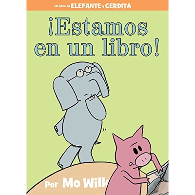 我们在一本书里！小猪小象西班牙语精装绘本 !Estamos en un libro!-An Elephant and Piggie Book, Spanish Edition
