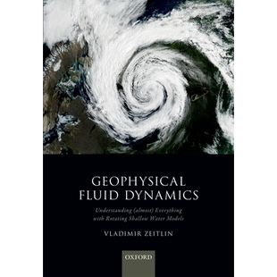 Geophysical Fluid Dynamics Understanding (almost) everything with rotating shallow water models 地球物理流体动力学：了