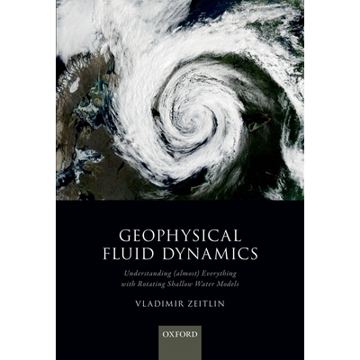 Geophysical Fluid Dynamics Understanding (almost) everything with rotating shallow water models 地球物理流体动力学：了