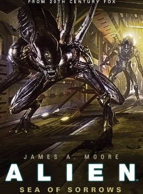 现货英文原版 异形三部曲：悲伤之海 Alien Trilogy 2: Sea of Sorrows