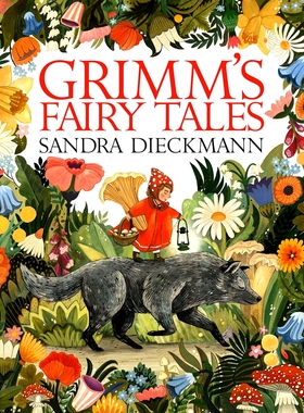 格林童话 儿童精装绘本 英文原版 Sandra Dieckmann 桑德拉·迪克曼 Grimm’s Fairy Tales