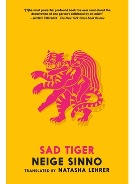 预售 忧伤之虎 2025年美国国家图书奖决选 翻译作品 Neige Sinno 英文原版 Sad Tiger