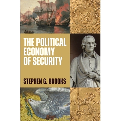 预订 The Political Economy of Security 安全的政经逻辑：经济要素与安全事务的复杂互动 9780691226590