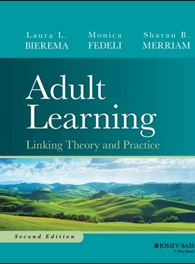 Adult Learning Linking Theory and Practice, Second Edition 成人学习：理论与实践相结合 9781394265329