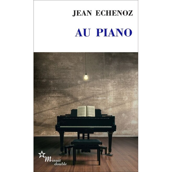 现货  弹钢琴 让·艾什诺兹 Jean Echenoz 法语原版 Au piano