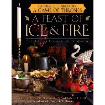 预订 冰与火之歌:官方配套食谱 菜式 菜肴 料理 英文版 A Feast of Ice and Fire: The Official Companion Cookbook:97803455344