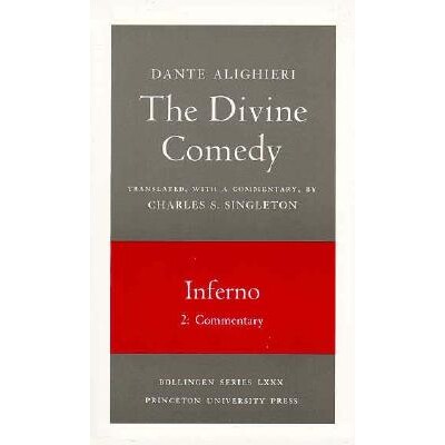 The Divine Comedy, I. Inferno, Vol. I. Part 2 Commentary 《神曲》*卷《地狱篇》第二部分：评注 9780691018959