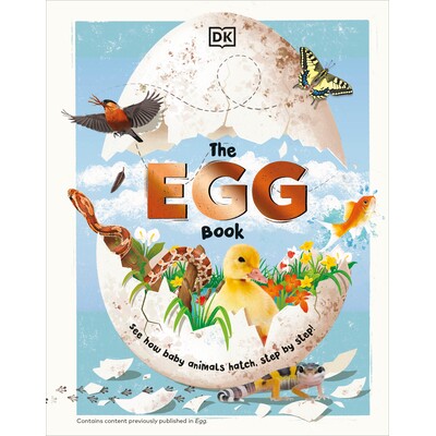 预订 鸡蛋书:一步步了解小动物如何孵化! 动物故事 英文 The Egg Book: See How Baby Animals Hatch, Step By Step!:9780744069