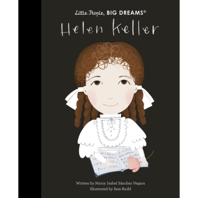 Helen Keller 海伦·凯勒：小人物大梦想: 9780711259522