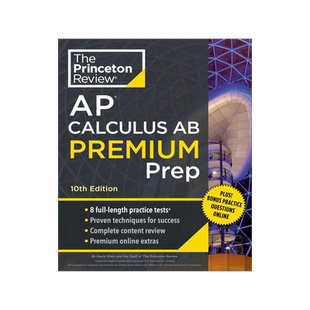 Princeton Review AP Calculus AB Premium Prep, 2024: 8 Practice Tests + Complete Content Review + Str