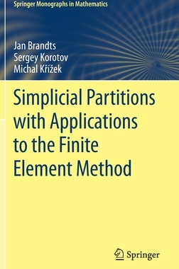 预订 Simplicial Partitions with Applications to the Finite Element Method
