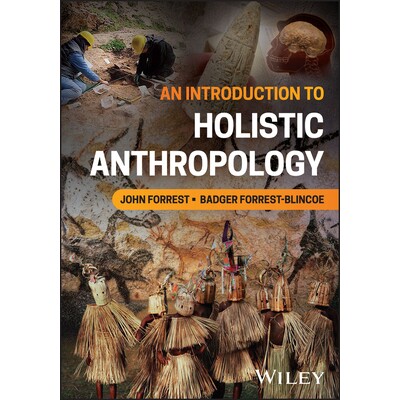An Introduction to Holistic Anthropology 整体人类学导论 9781394265992