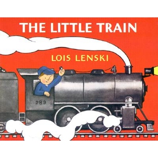 预订 洛伊丝·伦斯基作品 小火车 交通工具主题 火车铁路 英文 The Little Train